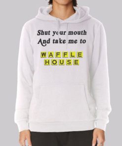 Funny Take Me to Waffle House Hoodie 3 Funny Take Me to Waffle House Hoodie 4