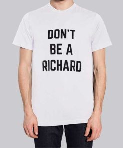 Funny Text Dont Be Richard Hoodie 3