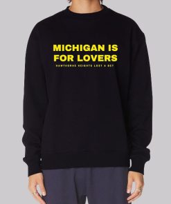Funny Text Michigan Is for Lovers Hoodie
