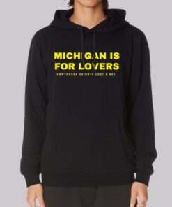 Funny Text Michigan Is for Lovers Hoodie 4