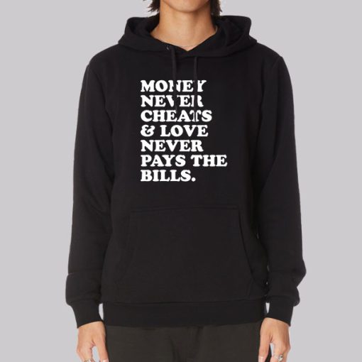 Funny Text Money Never Cheats Hoodie