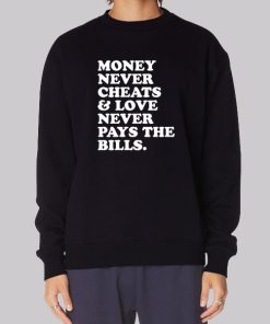 Funny Text Money Never Cheats Hoodie