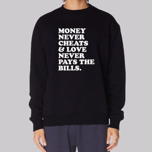 Funny Text Money Never Cheats Hoodie