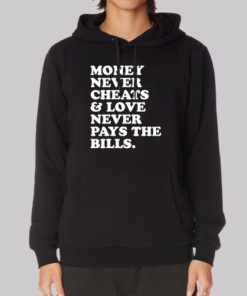 Funny Text Money Never Cheats Hoodie 3 Funny Text Money Never Cheats Hoodie 4