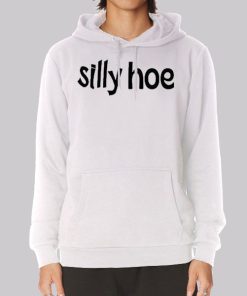 Funny Text Printed Silly Hoe Hoodie