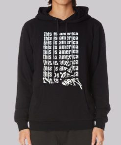 Funny This Is America Childish Gambino Hoodie 4