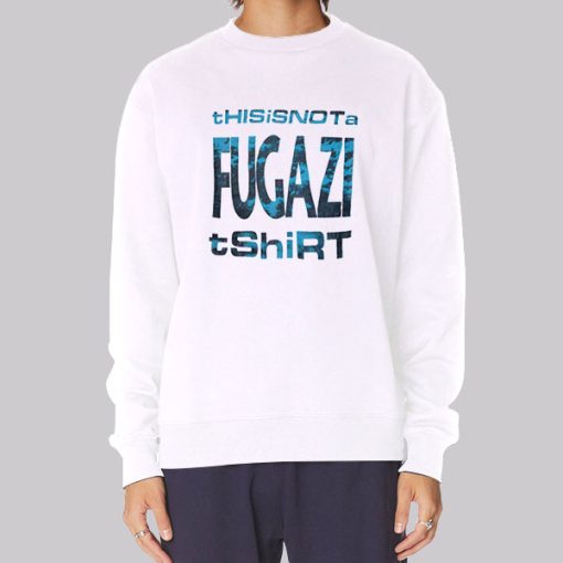 Funny This Is Not a Fugazi Hoodie