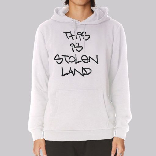 Funny This Is Stolen Land Hoodie