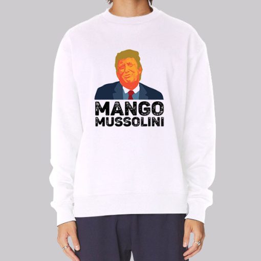 Funny Trump Mango Mussolini Hoodie