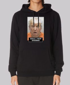 Funny Trump Mugshot Hoodie Funny Trump Mugshot Hoodie