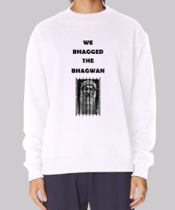 Funny We Bagged the Bhagwan Hoodie