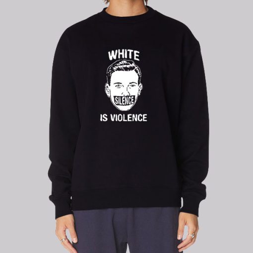 Funny White Silence Is Violence Hoodie