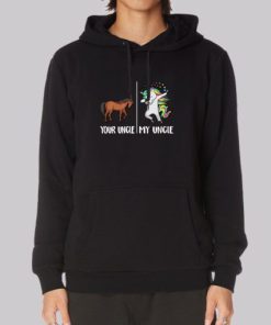 Funny Your Uncle My Uncle Unicorn Hoodie 4
