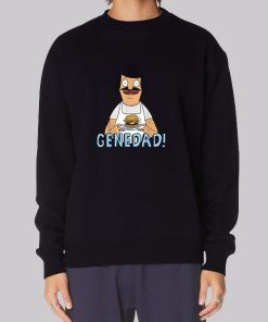 Gene Dad Bobs Burger Hoodie