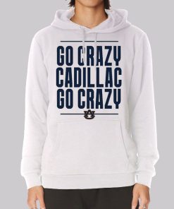 Go Crazy Cadillac Auburn Tigers Hoodie