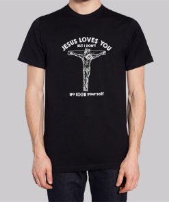 Go Fuck Yourself Jesus Loves You but I Don Hoodie 3