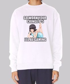 Go Work Your Cringe 9 5 Anime Hoodie
