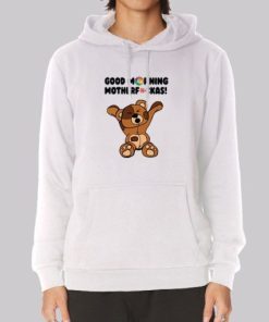 Good Morning Motherfckas Salice Rose Merch Hoodie 3 Good Morning Motherfckas Salice Rose Merch Hoodie 4