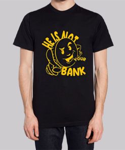 Good People He Is Not Your Bank Hoodie 2 Good People He Is Not Your Bank Hoodie 3