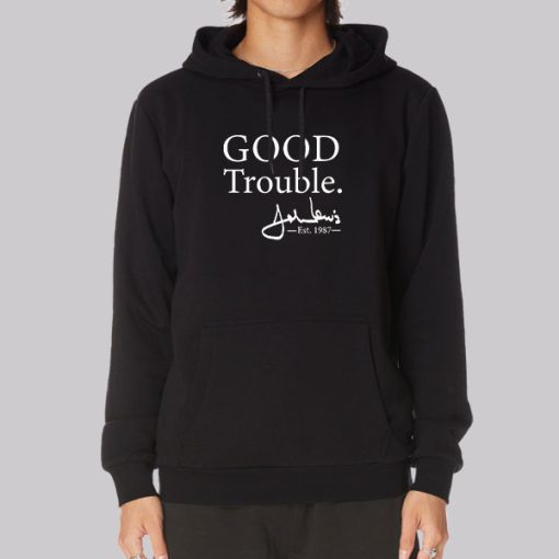 Good Trouble John Lewis Signature Est 1987 Hoodie