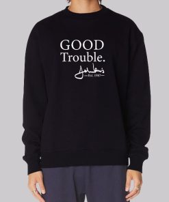 Good Trouble John Lewis Signature Est 1987 Hoodie