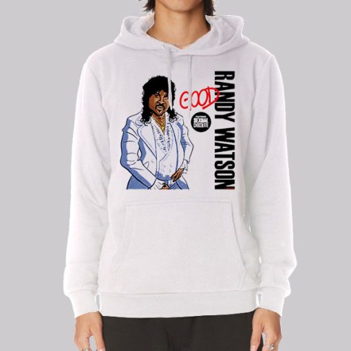 Good the Randy Watson Hoodie