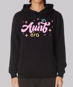 Graphic Font in My Aunt Era Hoodie Graphic Font in My Aunt Era Hoodie