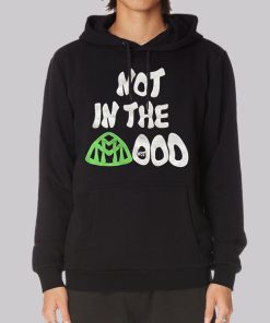 Graphic Not in the Mood Hoodie Graphic Not in the Mood Hoodie