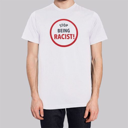 Graphic Stop Being Racist Hoodie