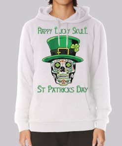 Happy Day St Patrick’s Skull Hoodie