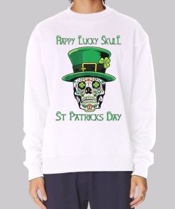 Happy Day St Patrick’s Skull Hoodie