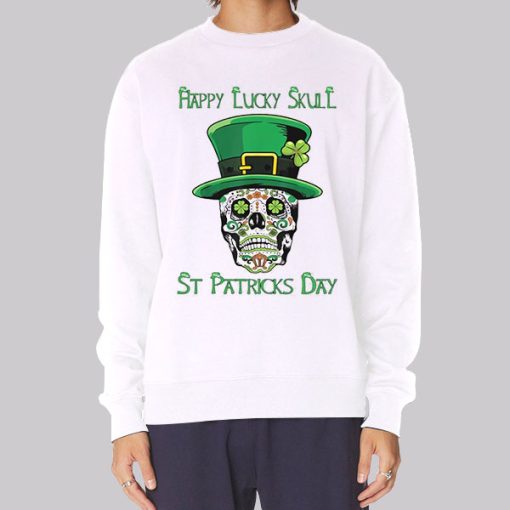 Happy Day St Patrick’s Skull Hoodie