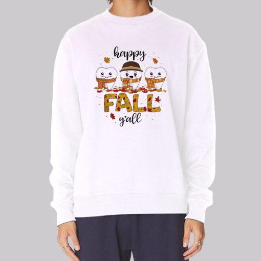 Happy Fall Y’all Thanksgiving Dental Hoodie