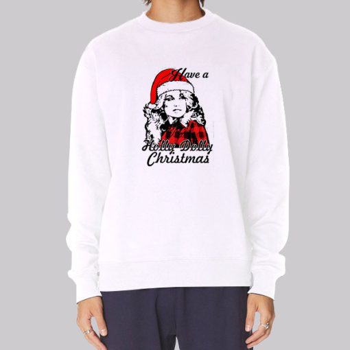 Have a Holly Dolly Christmas Hoodie