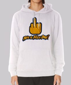 Have a Nice Day Middle Finger Hoodie 3 Have a Nice Day Middle Finger Hoodie 4