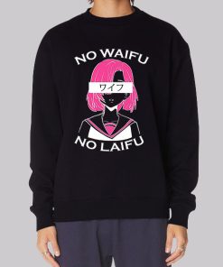 Hentai Merch No Waifu No Laifu Hoodie