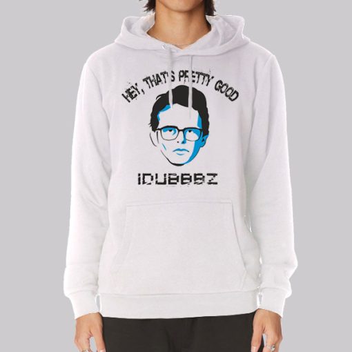 Hey That’s Pretty Good Idubbbz Merch Hoodie