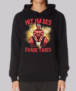 Hit Lift Maxes Evade Taxes Hoodie 4