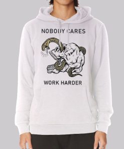 Horror Art Nobody Cares Work Harder Hoodie Horror Art Nobody Cares Work Harder Hoodie