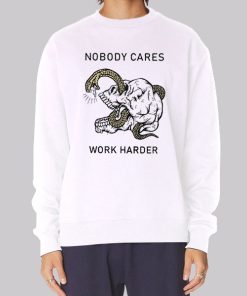 Horror Art Nobody Cares Work Harder Hoodie