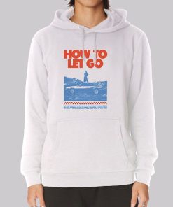 How to Go Quotes Sigrid Merch Hoodie How to Go Quotes Sigrid Merch Hoodie