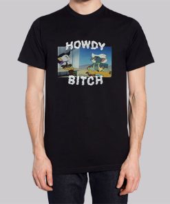 Howdy Bitch Boy Howdy Hoodie 2 Howdy Bitch Boy Howdy Hoodie 3
