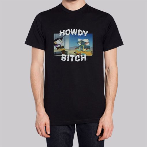 Howdy Bitch Boy Howdy Hoodie