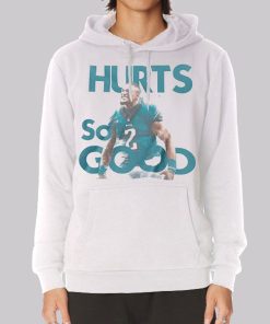 Hurts so Good Jalen Hurts Vintage Hoodie Hurts so Good Jalen Hurts Vintage Hoodie