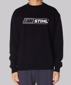 I Am Stihl Hoodie