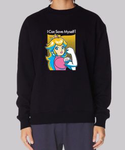 I Can Save Myself Princess Peach Hoodie