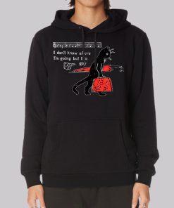 I Dont Know Where Im Going but Im Gay Hoodie I Dont Know Where Im Going but Im Gay Hoodie