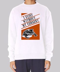 I Exist Without My Consent Frog Hoodie