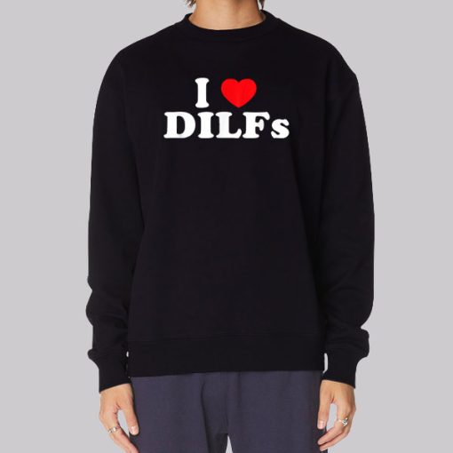 I Heart Dilfs Funny Hoodie