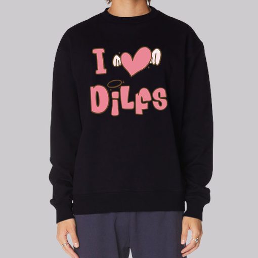 I Heart Dilfs Funny Quote Hoodie